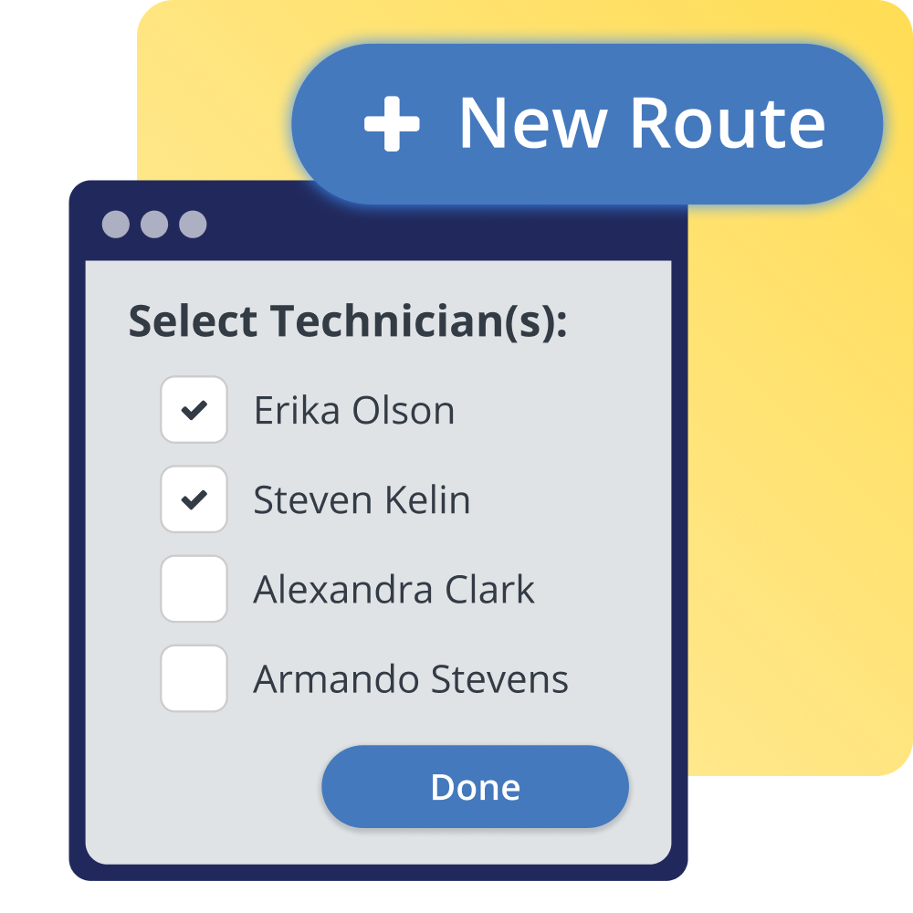 Use ServiceMonster to dispatch and assign the correct techs to the job and route